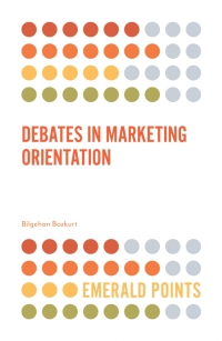 Imagen de portada: Debates in Marketing Orientation 9781787698369