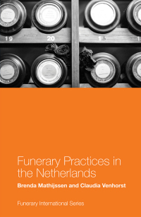 Immagine di copertina: Funerary Practices in the Netherlands 9781787698765