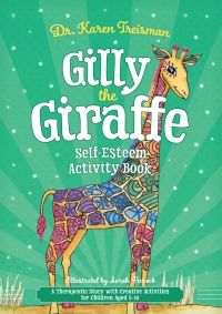 Cover image: Gilly the Giraffe Self-Esteem Activity Book 9781785925528