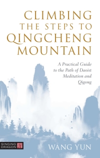 Omslagafbeelding: Climbing the Steps to Qingcheng Mountain 9781787750760