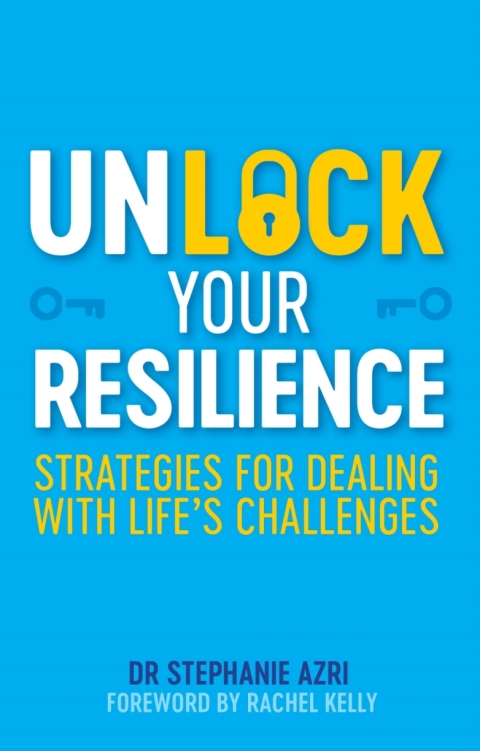 Unlock Your Resilience : Strategies for Dealing with Life's Challenges - FULL INSTANT DOWNLOAD | PDF DOCX EPUB