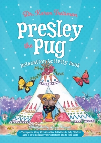 Omslagafbeelding: Presley the Pug Relaxation Activity Book 9781785925535