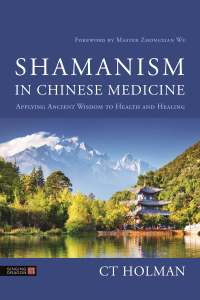 Imagen de portada: Shamanism in Chinese Medicine 9781787751378