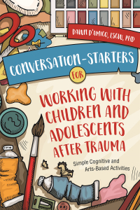 Cover image: Conversation-Starters for Working with Children and Adolescents After Trauma 9781787751446