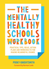 Cover image: The Mentally Healthy Schools Workbook 9781787751484
