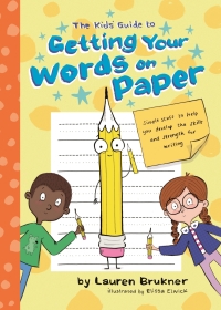 Titelbild: The Kids' Guide to Getting Your Words on Paper 9781787751569