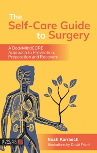 Omslagafbeelding: The Self-Care Guide to Surgery 9781787751675