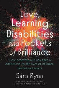 Omslagafbeelding: Love, Learning Disabilities and Pockets of Brilliance 9781787751910