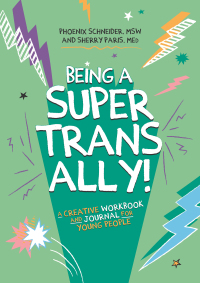 Cover image: Being a Super Trans Ally! 9781787751989