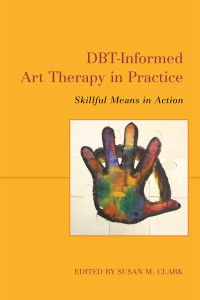 Omslagafbeelding: DBT-Informed Art Therapy in Practice 9781787752085
