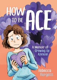 Omslagafbeelding: How to Be Ace 1st edition 9781787752153