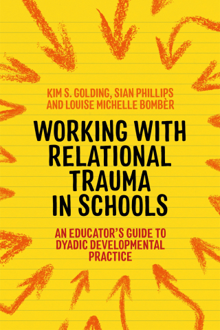 Imagen de portada: Working with Relational Trauma in Schools 9781787752191