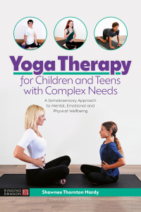 Omslagafbeelding: Yoga Therapy for Children and Teens with Complex Needs 9781787752252