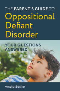 Omslagafbeelding: The Parent's Guide to Oppositional Defiant Disorder 9781787752382