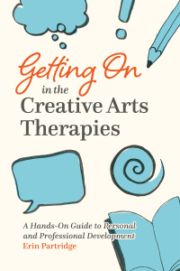 Cover image: Getting On in the Creative Arts Therapies 9781787752634