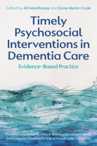 Cover image: Timely Psychosocial Interventions in Dementia Care 1st edition 9781787753020