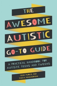 Cover image: The Awesome Autistic Go-To Guide 1st edition 9781787753167