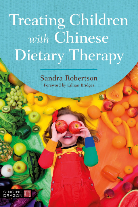 Treating Children with Chinese Dietary Therapy - FULL INSTANT DOWNLOAD | PDF DOCX EPUB