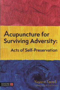 Cover image: Acupuncture for Surviving Adversity 9781787753846