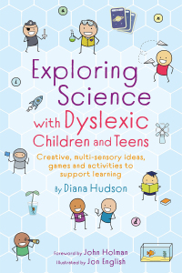 Imagen de portada: Exploring Science with Dyslexic Children and Teens 9781787753860