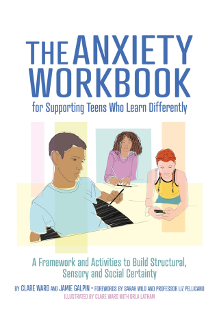 表紙画像: The Anxiety Workbook for Supporting Teens Who Learn Differently 9781787753969