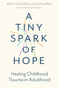 Imagen de portada: A Tiny Spark of Hope 9781787754317