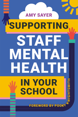 表紙画像: Supporting Staff Mental Health in Your School 9781787754638