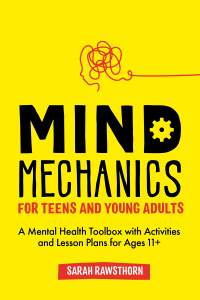 Omslagafbeelding: Mind Mechanics for Teens and Young Adults 9781787757158