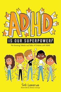 Cover image: ADHD Is Our Superpower 9781787757301