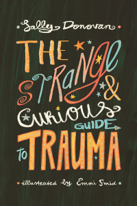 Omslagafbeelding: The Strange and Curious Guide to Trauma 9781787757479