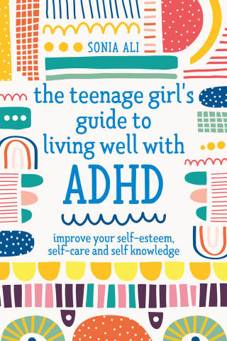 Cover image: The Teenage Girl's Guide to Living Well with ADHD 9781787757684