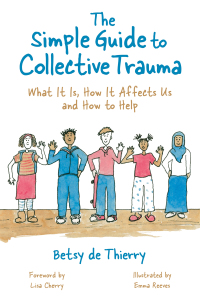 Imagen de portada: The Simple Guide to Collective Trauma 9781787757882