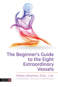 Cover image: The Beginner's Guide to the Eight Extraordinary Vessels 9781787758315
