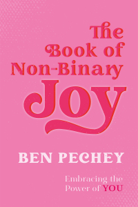 Imagen de portada: The Book of Non-Binary Joy 9781787759107