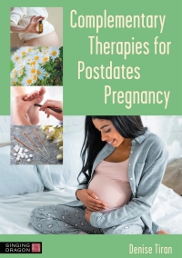 Cover image: Complementary Therapies for Postdates Pregnancy 9781787759817