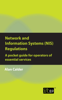 Cover image: Network and Information Systems (NIS) Regulations - A pocket guide for operators of essential services 1st edition 9781787780521