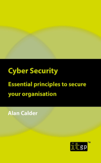 Omslagafbeelding: Cyber Security: Essential principles to secure your organisation 1st edition 9781787782099