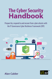 Imagen de portada: The Cyber Security Handbook – Prepare for, respond to and recover from cyber attacks 1st edition 9781787782600