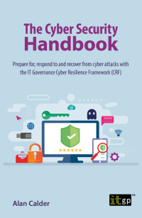 表紙画像: The Cyber Security Handbook – Prepare for, respond to and recover from cyber attacks 1st edition 9781787782600