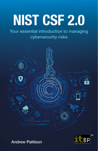 Cover image: NIST CSF 2.0 - Your essential introduction to managing cybersecurity risks 9781787785700