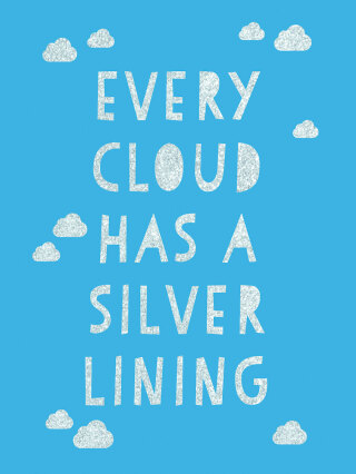 Cover image: Every Cloud Has a Silver Lining 9781787835405