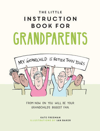 Cover image: The Little Instruction Book for Grandparents 9781787835719