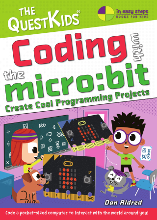 Titelbild: Coding with the micro:bit – Create Cool Programming Projects 1st edition 9781787910003