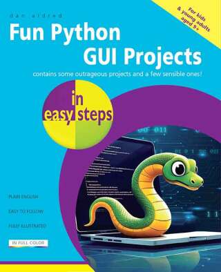 Cover image: Fun Python GUI Projects in easy steps 2nd edition 9781787910393