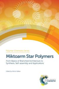 表紙画像: Miktoarm Star Polymers 1st edition 9781782625759