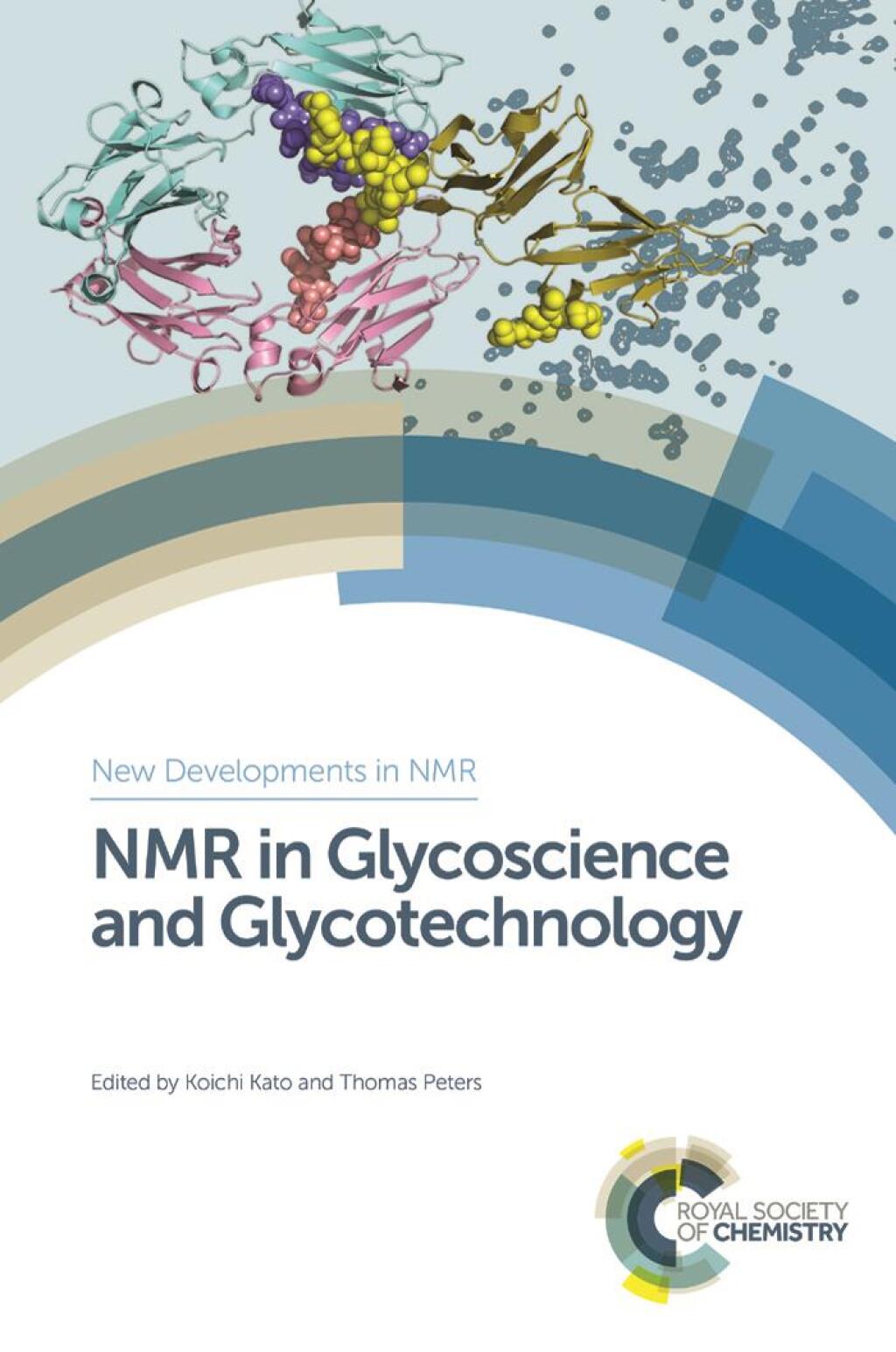 NMR in Glycoscience and Glycotechnology 1st Edition