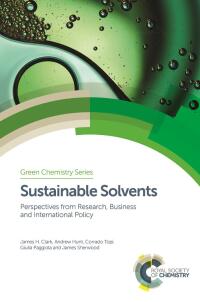 Cover image: Sustainable Solvents 1st edition 9781782623359
