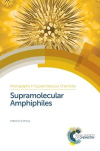 صورة الغلاف: Supramolecular Amphiphiles 1st edition 9781782625421