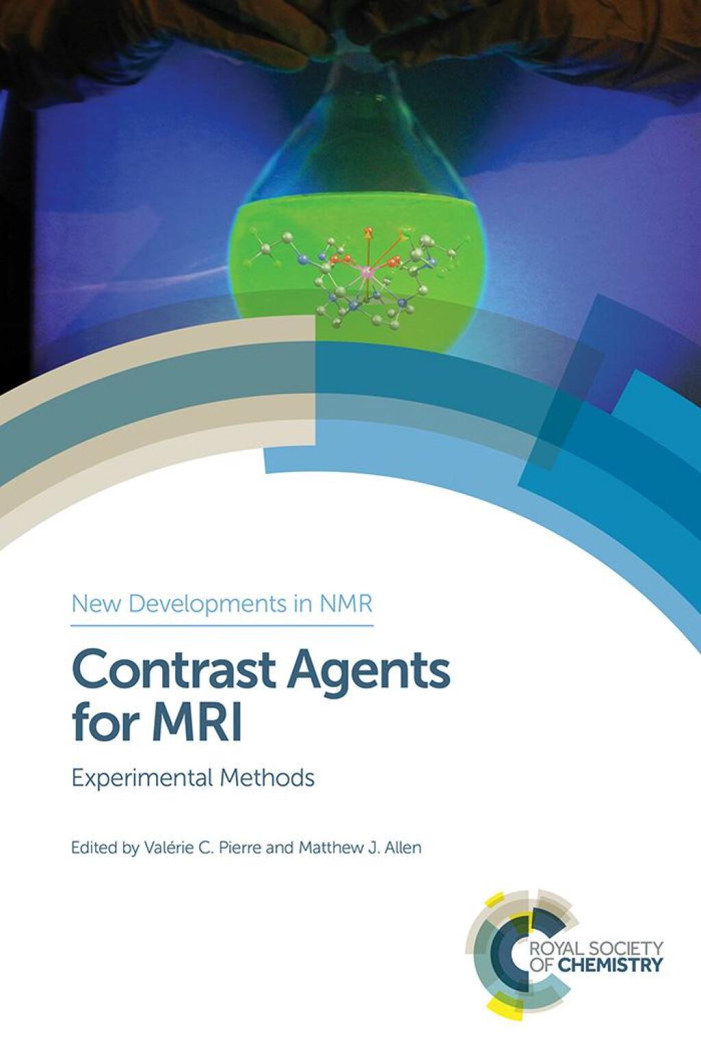 Contrast Agents for MRI Experimental Methods 1st Edition