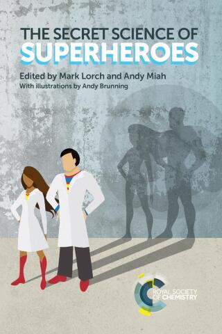 Cover image: The Secret Science of Superheroes 1st edition 9781839168536